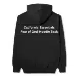 California Essentials Fear Of God Hoodie